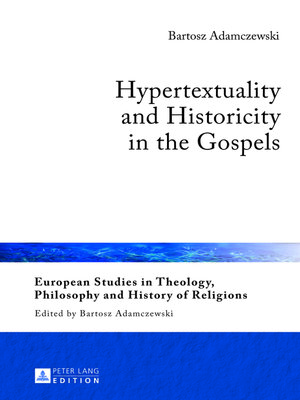cover image of Hypertextuality and Historicity in the Gospels